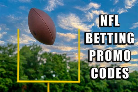 best nfl betting promo codes|Best NFL and Football Betting Promo Codes in Aug. 2024.